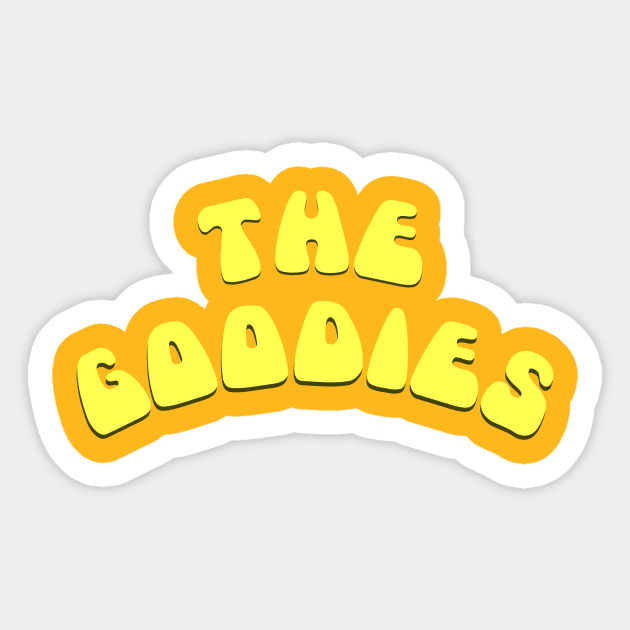 The Goodies Sticker by Stupiditee